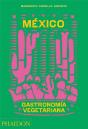 Mexico Gastromomia Vegetariana - Preview