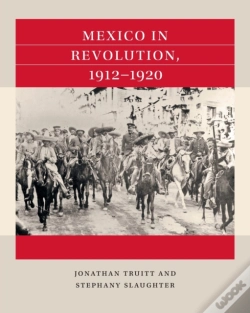 Capa do artigo Mexico In Revolution, 1912-1920