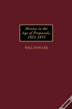 Capa do artigo Mexico In The Age Of Proposals, 1821-1853