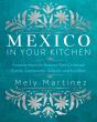Mexico In Your Kitchen - Preview