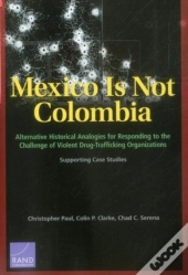 Mexico Is Not Colombia
