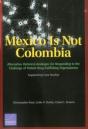 Mexico Is Not Colombia - Preview