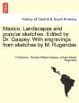 Mexico. Landscapes And Popular Sketches. - Preview