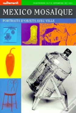 Capa do artigo Mexico Mosaïque ; Portraits D'Objets Avec Ville