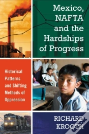 Capa do artigo Mexico, Nafta And The Hardships Of Progress