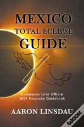 Mexico Total Eclipse Guide