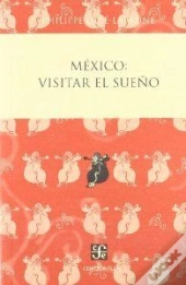 Mexico: Visitar El Sueño  