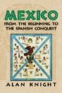 Mexico: Volume 1, From The Beginning To The Spanish Conquest - Preview