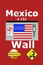 Mexico Wall 132 (Edicao Em Portugese) - Preview