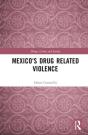 Mexicoâ€™S Drug-Related Violence - Preview