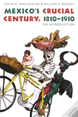 Capa do artigo Mexico'S Crucial Century, 1810-1910