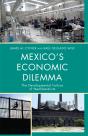 Mexico'S Economic Dilemma - Preview