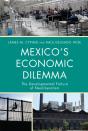Mexico'S Economic Dilemma - Preview