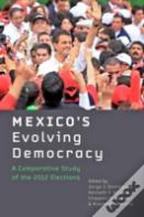 Mexico'S Evolving Democracy