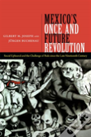 Mexico'S Once And Future Revolution