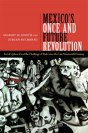 Mexico'S Once And Future Revolution - Preview
