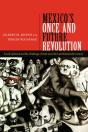 Mexico'S Once And Future Revolution - Preview