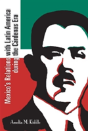 Mexico'S Relations With Latin America During The Cardenas Era - Preview