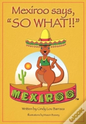 Capa do artigo Mexiroo Says, So What!!