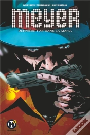 Capa do artigo Meyer ; Dernier Pas Dans La Mafia