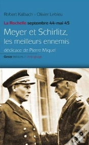 Capa do artigo Meyer Et Schirlitz : Les Meilleurs Ennemis : La Rochelle Septembre 44 - Mai 45