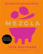 Mezcla : Des Recettes Qui Font Rêver - Preview