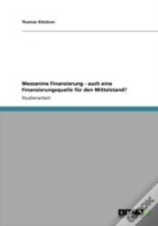 Capa do artigo Mezzanine Finanzierung - Auch Eine Finanzierungsquelle Fur Den Mittelstand?