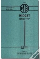 Mg Owners' Handbook: Mg Midget Td