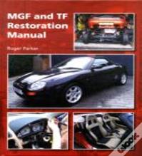 Mgf And Tf Restoration Manual