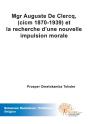 Mgr Auguste De Clercq Et La Recherche D'Une Nouvelle Impulsion Morale (1870-1939) - Preview