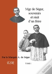 Capa do artigo Mgr De Ségur, Souvenirs Et Récit D