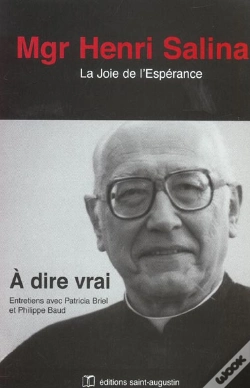 Capa do artigo Mgr Henri Salina, La Joie De L'Esperance ; A Dire Vrai