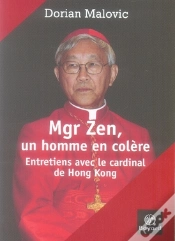 Capa do artigo Mgr Zen, Un Homme En Colère ; Entretiens Avec Le Cardinal De Hong Kong