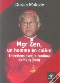 Capa do artigo Mgr Zen, Un Homme En Colère ; Entretiens Avec Le Cardinal De Hong Kong