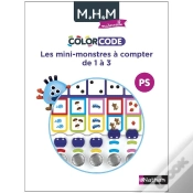 Capa do artigo Mhm - La Méthode Heuristique De Mathématiques : Ps ; Colorcode : Les Mini-Monstres À Compter De 1 À 3