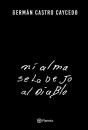 Mi Alma Se La Dejo Al Diablo - Preview