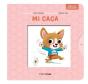 Mi Caca. Libro Con Mecanismos - Preview