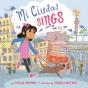 Mi Ciudad Sings - Preview
