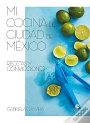 Mi Cocina De Ciudad De México