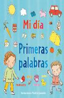 Mi Día. Primeras Palabras