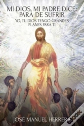 Mi Dios, Mi Padre Dice