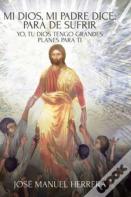 Mi Dios, Mi Padre Dice