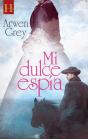 Mi Dulce Espía - Preview
