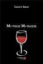 Mi-Figue Mi-Raisin - Preview