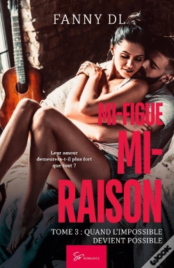 Capa do artigo Mi-Figue Mi-Raison Tome 3 : Quand L'Impossible Devient Possible