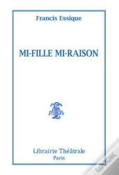 Mi-Fille Mi-Raison