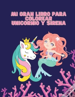 Capa do artigo Mi Gran Libro Para Colorear Unicornio Y Sirena