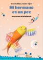Mi Hermano Es Un Pez - Preview