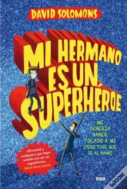 Capa do artigo Mi Hermano Es Un Superhéroe (Mi Hermano Es Un Superhéroe 1)