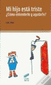 Capa do artigo Mi Hijo Está Triste ¿Cómo Entenderle Y Ayudarle?